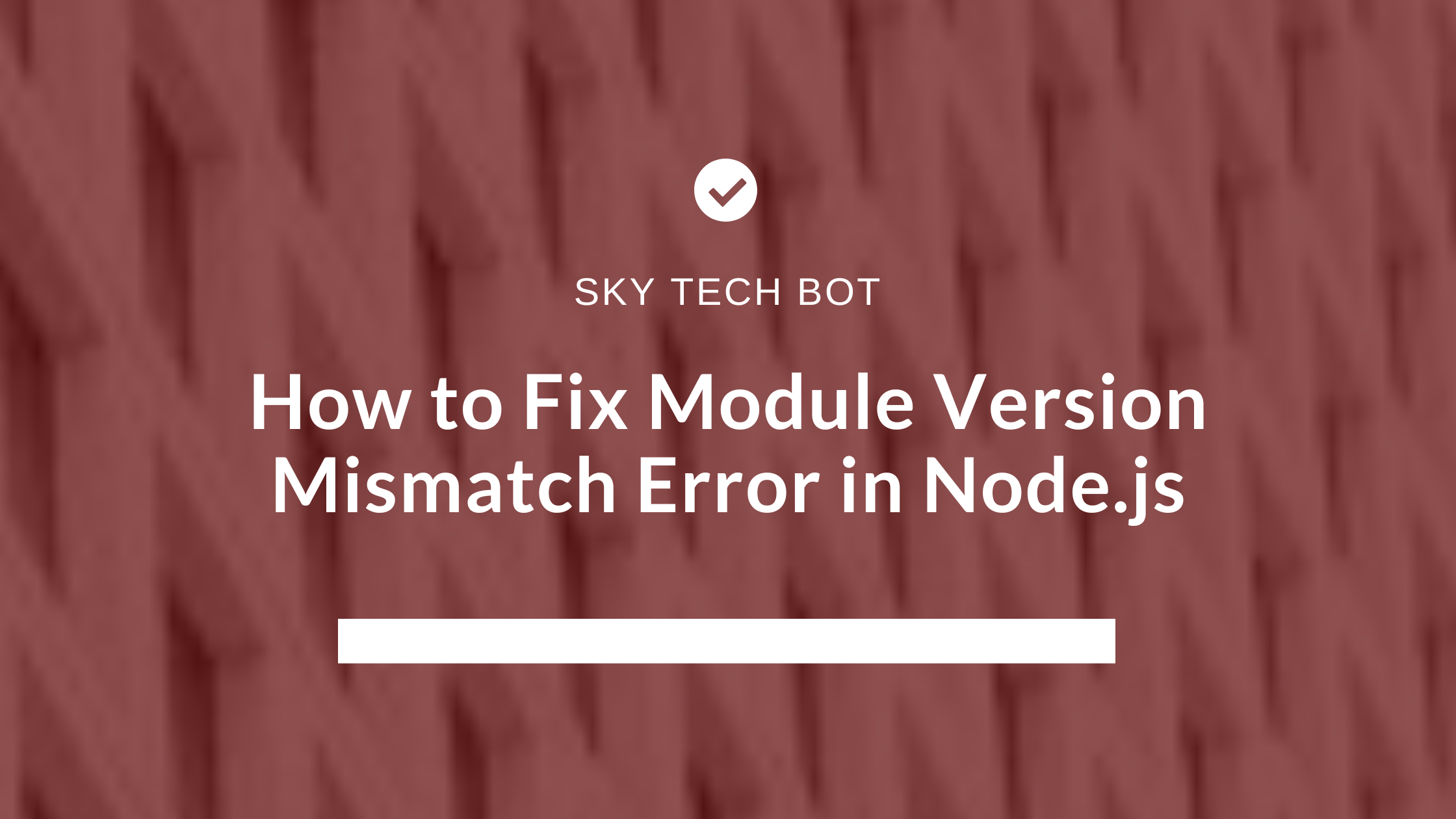 How to Fix Module Version Mismatch Error in Node.js