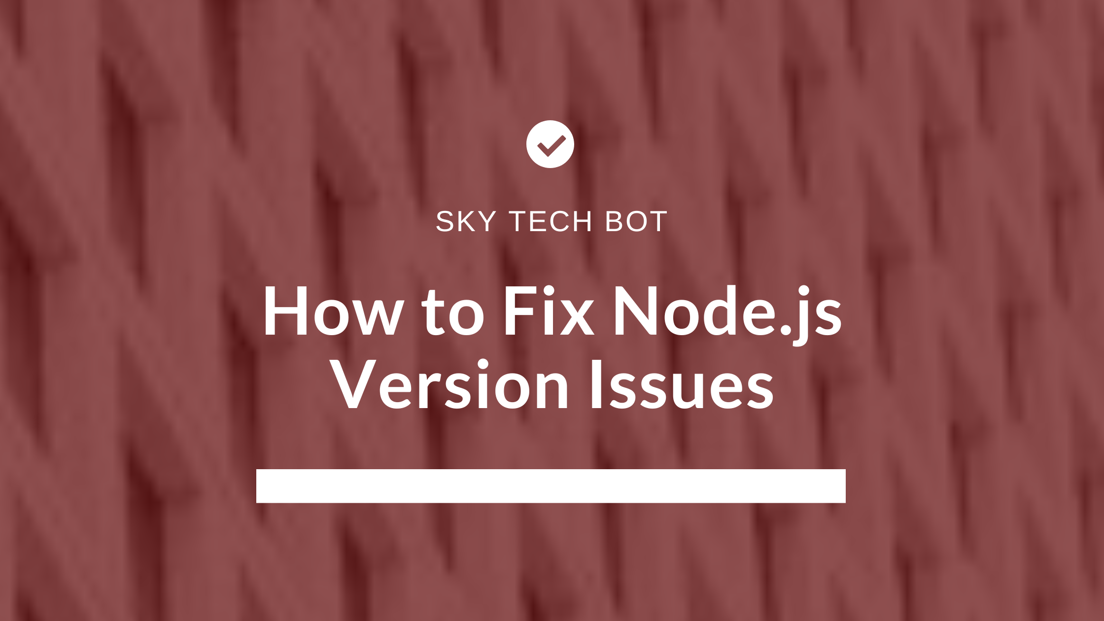 How to Fix Node.js Version Issues