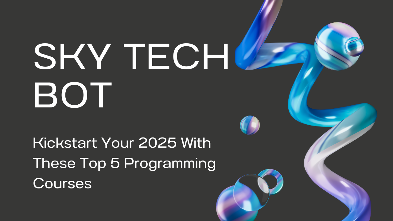 Kickstart Your 2025 With These Top 5 Programming Courses