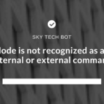 Node is not recognized as an internal or external command