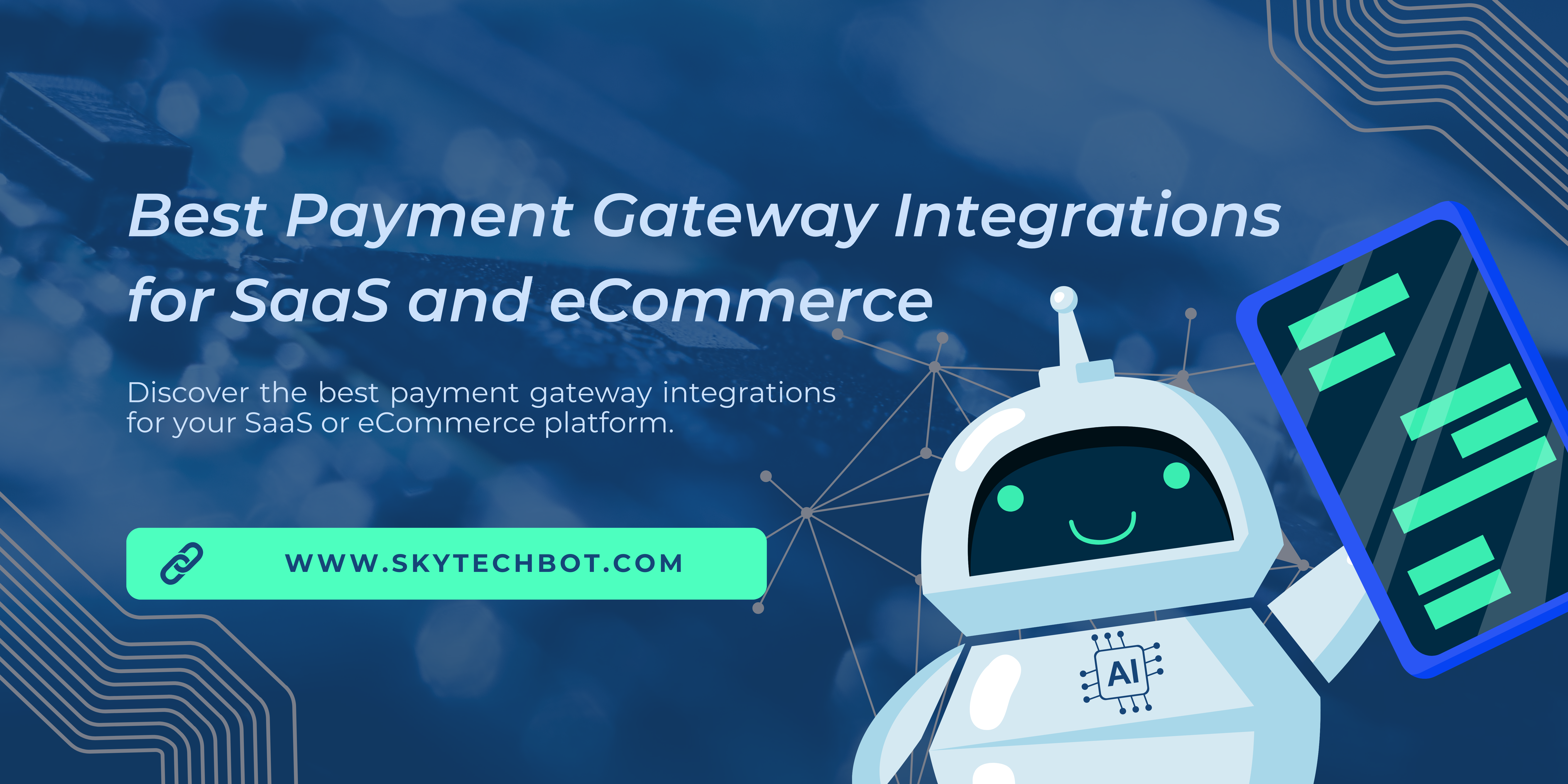 Best Payment Gateway Integrations for Your SaaS or eCommerce Platform