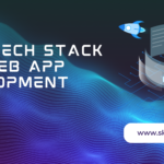 How to choose the right tech stack for web development