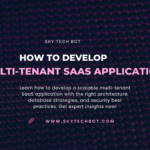 How to develop a multi-tenant SaaS application