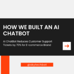 AI ChatBot Reduces Customer Support Tickets by 70% for E-commerce Brand